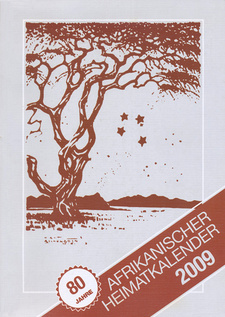 Afrikanischer Heimatkalender 2009. ISBN 9991677496 / ISBN 99916-774-9-6 / ISBN 9783941602168 / ISBN 978-3-941602-16-8