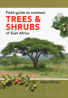 Field guide to common trees and shrubs of East Africa, by Najma Dharani. Random House Struik. 2nd edition. Cape Town, South Africa 2011. ISBN 9781770078888 / ISBN 978-1-77007-888-8