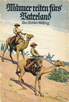 Männer reiten fürs Vaterland (Aus weiter Welt, Nr. 130), von Walther Wülfing. Enßlin & Laiblin. Erstauflage. Reutlingen, 1937