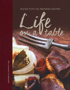 Life on a table: Stories from my Namibian kitchen. Venture Publication Windhoek, Namibia 2015. ISBN 9789991685274 / ISBN 978-99916-852-7-4