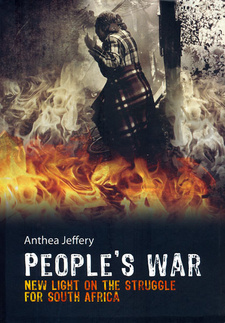 People's war: New light on the struggle for South Africa - Table of Content, by Anthea Jeffery.