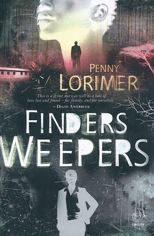 Finders Weepers, by Penny Lorimer. Random House Struik Umuzi. Cape Town, South Africa 2014. ISBN 9781415206829 / ISBN 978-1-4152-0682-9
