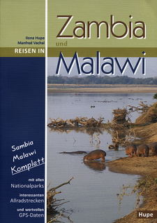 Reisen in Zambia und Malawi, von Ilona Hupe und Manfred Vachal. 14. Auflage, München 2016