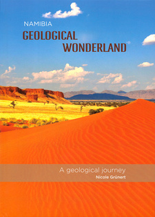 Namibia: Geological Wonderland, by Nicole Grünert. Padlangs Publications CC. Windhoek, Namibia 2015. ISBN 9789994579778 / ISBN 978-99945-79-77-8