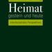 Heimat gestern und heute. Interdisziplinäre Perspektiven, von Edoardo Costadura und Klaus Ries. transcript Verlag. Bielefeld, 2016. ISBN 9783837635249 / ISBN 978-3-8376-3524-9