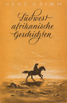 Südwestafrikanische Geschichten, von Hans Grimm. Abbildung zeigt das Buch aus der Reihe 'Bibliothek der Unterhaltung und des Wissens' im Original-Schutzumschlag.