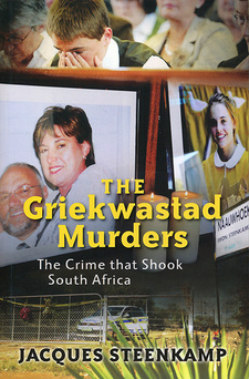 The Griekwastad Murders, by Jacques Steenkamp. Random House Struik Zebra Press. Cape Town, South Africa 2014. ISBN 9781770225480 / ISBN 978-1-77022-548-0
