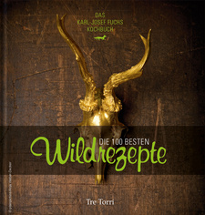Die 100 besten Wildrezepte, von Karl-Josef Fuchs. Tre Torri Verlag GmbH. Wiesbaden, 2013. ISBN 9783941641983 / ISBN 978-3-944628-68-4