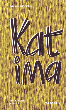 Katima. Eine Kindheit in Namibia, von Sylvia Schlettwein. Palmato Publishing. Hamburg, 2021. ISBN 9783946205395 / ISBN 978-3-946205-39-5