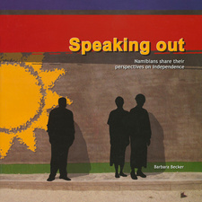 Speaking out. Namibians talk about their perspectives on Independence, by Barbara Becker. Out of Africa Publishers. Windhoek, Namibia 1999. ISBN 999162340X / ISBN 99916-2-340-X