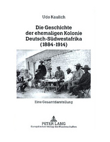 Die Geschichte der ehemaligen Kolonie Deutsch-Südwestafrika (1884-1914). ISBN 9783631369845 / ISBN 978-3-631-36984-5