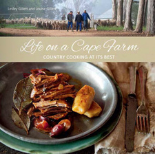 Life on a Cape farm, by Lesley and Louise Gillett. Random House Struik Lifestyle. Cape Town, South Africa 2013. ISBN 9781431702473 / ISBN 978-1-4317-0247-3