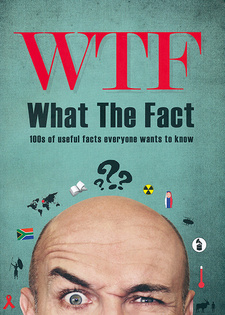 WTF What the Fact! (MapStudio). Cape Town, South Africa 2015. ISBN 9781770265950 / ISBN 978-1-77026-595-0
