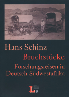 Bruchstücke. Forschungsreisen in Deutsch-Südwestafrika, von Hans Schinz und Dag Henrichsen. Basler Afrika Bibliographien