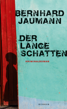 Der lange Schatten, von Bernhard Jaumann. Verlag: Kindler, Reinbek 2015. ISBN 9783463406480 / ISBN 978-3-463-40648-0