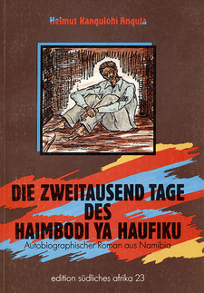 Die Zweitausend Tage des Haimbodi ya Haufiku. Autobiographischer Roman aus Namibia, von Helmut Angula. Informationsstelle Südliches Afrika (Issa) Bonn, 1988. ISBN 392161418X / ISBN 3-921614-18-X