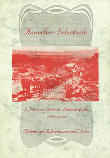 Ansiedler-Schicksale, von Helene von Falkenhausen. Peter's Antiques, Swakopmund, Namibia 1995, ISBN 9991670564 / ISBN 99916-705-6-4