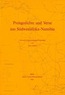 Preisgedichte und Verse aus Südwestafrika-Namibia, von Peter Sulzer. Basler Afrika Bibliographien, Basel 1981.