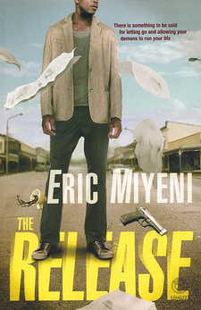 The Release, by Eric Miyeni. Random House Struik Umuzi. Cape Town, South Africa 2012. ISBN 9781415201770 / ISBN 978-1-4152-0177-0