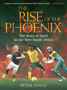 The rise of the Phoenix. The story of Sport in the new South Africa, by Peter Joyce. Random House Struik Zebra Press. Cape Town, South Africa 2014. ISBN 9781770227132 / ISBN 978-1-77022-713-2
