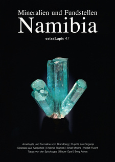 extraLapis 47: Namibia. Mineralien und Fundstelle, von Christian Weise. Christian Weise Verlag GmbH. München, 2014.