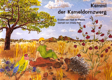 Kammi der Kameldornzwerg, von Hadi du Plessis und Irmela Reif. Selbstverlag. Tulbagh, Südafrika 1998. ISBN 0620071907 / ISBN 0-620-07190-7