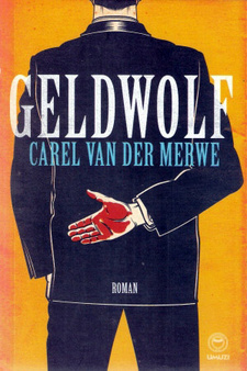 Geldwolf, deur Carel van der Merwe.