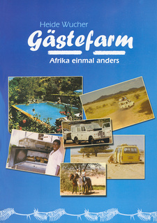 Gästefarm - Afrika einmal anders (Heide Wucher). Kuiseb-Verlag. Windhoek, Namibia 2005. ISBN 991640584 / ISBN 9916-40-58-4