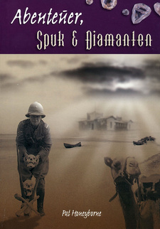 Abenteuer, Spuk und Diamanten, von Pat Honeyborne. Kuiseb-Verlag. Windhoek, Namibia 2005. ISBN 9991640649 / ISBN 99916-40-64-9