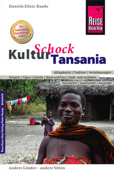 KulturSchock Tansania, von Daniela Eiletz-Kaube. Reise Know-How Verlag. 3. Auflage. Bielefeld, 2014. ISBN 9783831719280 / ISBN 978-3-8317-1928-0