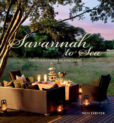 Savannah to Sea. Fine cuisine under an African sky, by Nico Verster. Publisher: Randomhouse Struik - Lifestyle. Cape Town, South Africa 2014. ISBN 9781432302313 / ISBN 978-1-4323-0231-3