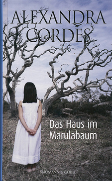 Das Haus im Marulabaum, von Alexandra Cordes. Naumann & Göbel Verlagsgesellschaft, Köln  1977. ISBN 9783625209959 / ISBN 978-3-625-20995-9