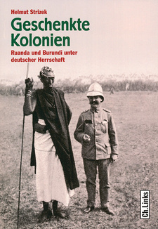 Geschenkte Kolonien: Ruanda und Burundi unter deutscher Herrschaft, von Helmut Strizek. Ch. Links Verlag. Berlin, 2006. ISBN 9783861533900 / ISBN 978-3-86153-390-0