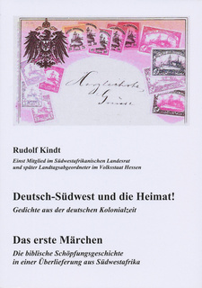 Deutsch-Südwest und die Heimat! / Das erste Märchen, von Rudolf Kindt. ISBN 9783938098646 / ISBN 978-3-938098-64-6
