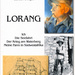 Lorang. Ich Die Seefahrt Der Krieg am Waterberg Meine Farm in Südwestafrika, von Günter A. Pape. Klaus Hess Verlag. Göttingen; Windhoek, Namibia 2003. ISBN 3933117194 / ISBN 3-933117-19-4 / ISBN 9783933117199 / ISBN 978-3-93-311719-9