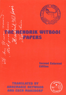 The Hendrik Witbooi Papers, by Hendrik Witbooi, Brigitte Lau and Annemarie Heywood. ISBN 9991644067 / ISBN 99916-44-06-7
