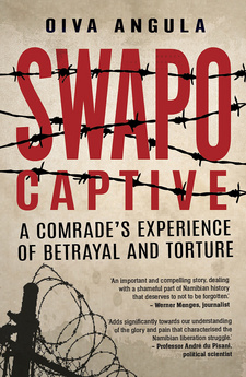 SWAPO Captive, by Oiva Angula. Penguin Random House South Africa. Cape Town, South Africa 2018. ISBN 9781776093618 / ISBN 978-1-77-609361-8