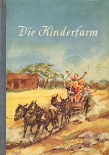 Die Kinderfarm (Ausgabe 1951), von Ernst Ludwig Cramer. Velhagen & Klasing; Bielefeld