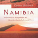 Namibia. Begegnungen mit Menschen, Landschaften und Tieren, von Carmen Rohrbach. Frederking & Thaler. München, 2005. ISBN 9783894056452 / ISBN 978-3-89405-645-2