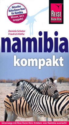 Namibia kompakt Reise Know-How. Daniela Schetar-Köthe, Friedrich Köthe. 4. Auflage, Markgröningen 2015. ISBN 9783896626028 / ISBN 978-3-89662-602-8