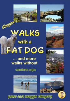 Western Cape: Slingsby's walks with a fat dog and more walks without, by Peter and Maggie Slingsby. ISBN 1919900810