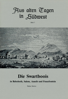Die Swartboois in Rehoboth, Salem, Ameib und Franzfontein, von Walter Moritz.