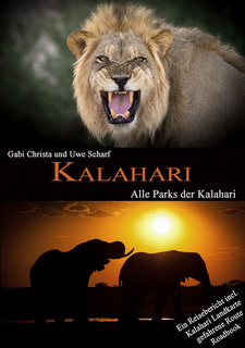 Kalahari: Alle Parks der Kalahari, von Gabi Christa und Uwe Scharf. Verlag: Sandneurosen. Halblech, 2015. ISBN 9783939792109 / ISBN 978-3-939792-10-9