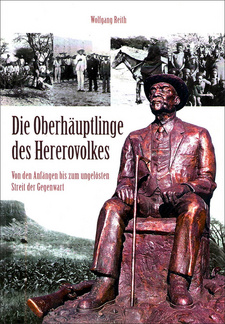 Die Oberhäuptlinge des Hererovolkes, von Wolfgang Reith. Verlag: Brevi Manu. Windhoek, Namibia 2017. ISBN 9789991689517 / ISBN 978-99916-895-1-7