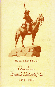 Chronik von Deutsch-Südwestafrika 1883-1915. H. E. Lenssen. S.W.A. Wissenschaftliche Gesellschaft. 2. Auflage. Windhoek, Südwestafrika 1972. ISBN 0949995134 / ISBN 094-9995-13-4