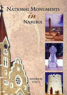 National Monuments in Namibia. An inventory of proclaimed national monuments in the Republic of Namibia, by Andreas Vogt. Gamsberg Macmillan, Windhoek, Namibia 2004. ISBN 9789991605937 / ISBN 978-99916-0-593-7