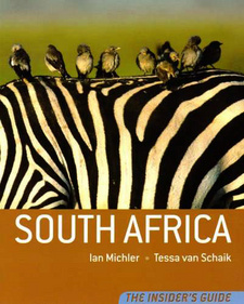 South Africa. The Insider's Guide, by Ian Michler and Tessa van Schaik.