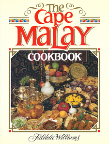 The Cape Malay Cookbook, by Faldela Williams, Struik Publishers. Cape Town, South Africa 1998. ISBN 9781868255603 / ISBN 978-1-86825-560-3