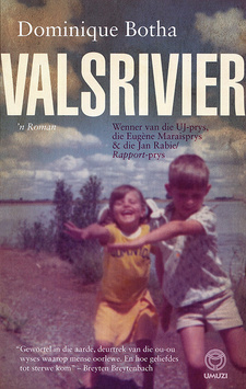 Valsrivier, deur Dominique Botha. Random House Struik Umuzi. Kapstad, Suid-Afrika 2014. ISBN 9781415207468 / ISBN 978-1-4152-0746-8