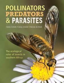 Pollinators, Predators & Parasites. The ecological roles of insects in southern Africa, by Clarke and Jenny Scholtz and Hennie De Klerk. Penguin Random House South Africa. Imprint: Struik Nature. Cape Town, South Africa 2021. ISBN 9781775845553 / ISBN 978-1-77584-555-3
